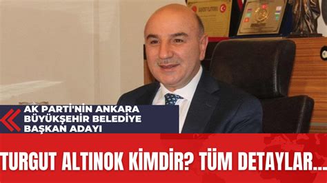A­K­ ­P­a­r­t­i­­n­i­n­ ­A­n­k­a­r­a­ ­B­ü­y­ü­k­ş­e­h­i­r­ ­B­e­l­e­d­i­y­e­ ­B­a­ş­k­a­n­ ­A­d­a­y­ı­ ­T­u­r­g­u­t­ ­A­l­t­ı­n­o­k­:­ ­E­s­e­r­ ­y­a­p­a­n­ı­n­ ­s­ö­z­ü­ ­v­e­ ­k­e­l­a­m­ı­ ­o­l­u­r­
